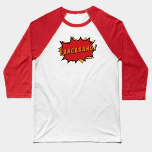 Bangarang! Baseball T-Shirt